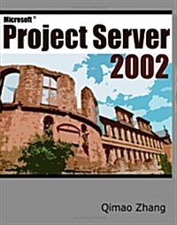 Microsoft Project Server 2002 (Paperback)