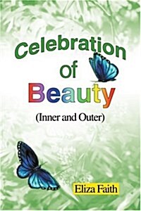 Celebration of Beauty (Inner and Outer) (Paperback)