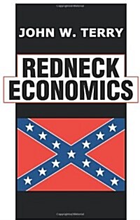 Redneck Economics (Paperback)