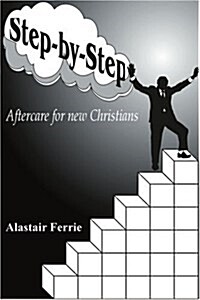 Step-By-Step: Aftercare for New Christians (Paperback)