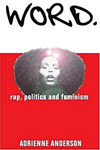 Word: Rap, Politics and Feminism (Paperback)