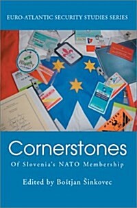 Cornerstones: Of Slovenias NATO Membership (Paperback)