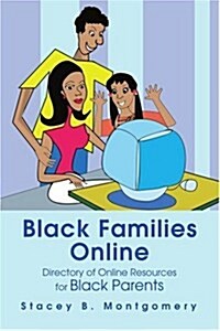 Black Families Online: Directory of Online Resources for Black Parents (Paperback)
