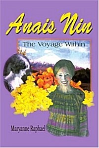 Anais Nin: The Voyage Within (Paperback)