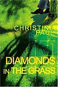 Diamonds in the Grass (Paperback)