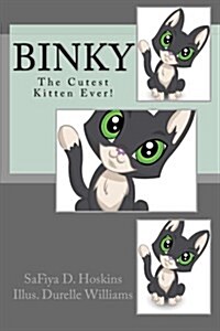 Binky: The Cutest Kitten Ever! (Paperback)