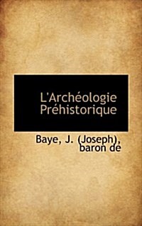 LArch Ologie PR Historique (Hardcover)