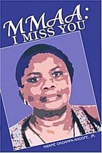 Mmaa: I Miss You (Paperback)