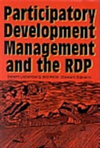 Participatory Development Management and the Rdp (Paperback)