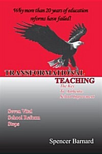 Transformational Teaching: The Key to Authentic School Improvement (Paperback)