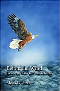 Before the Wind: Poems Out of My Life and Thought (Paperback)