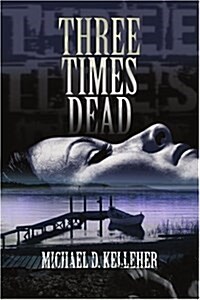 Three Times Dead (Paperback)