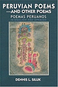 Peruvian Poems-And Other Poems: Poemas Peruanos (Paperback)