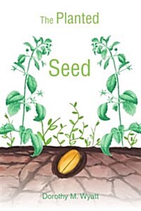 The Planted Seed (Paperback)