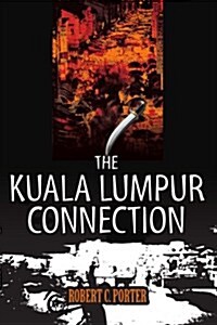 The Kuala Lumpur Connection (Paperback)