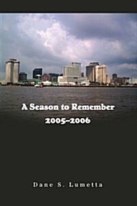 A Season to Remember 2005-2006 (Paperback)