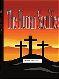 The Human Sacrifice (Paperback)