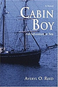 Cabin Boy: An Adventure at Sea (Paperback)