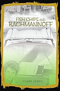 Fish, Chips and Rachmaninoff (Paperback)