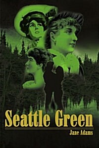 Seattle Green (Paperback)