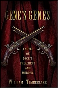 Genes Genes: A Novel of Deceit, Treachery, and Murder (Paperback)