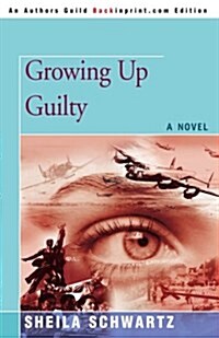 Growing Up Guilty (Paperback)