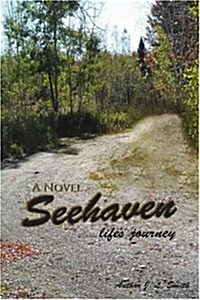 Seehaven: Lifes Journey (Paperback)