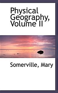 Physical Geography, Volume II (Paperback)