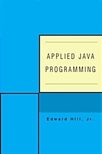 Applied Java Programming (Paperback)