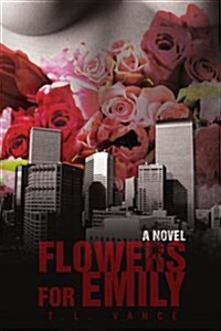 Flowers for Emily (Paperback)