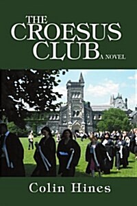 The Croesus Club (Paperback)