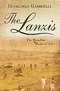 The Lanzis: The Boundless Shades of Life (Paperback)