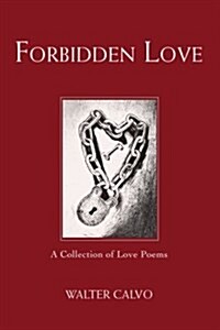 Forbidden Love: A Collection of Love Poems (Paperback)