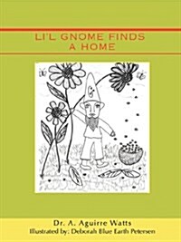 Lil Gnome Finds a Home (Paperback)