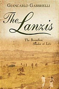 The Lanzis: The Boundless Shades of Life (Hardcover)