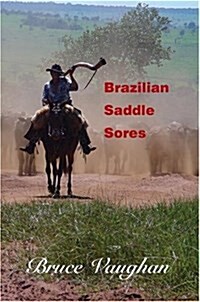 Brazilian Saddle Sores (Hardcover)