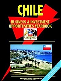 Chile Business and Investment Opportunities Yearbook (Paperback)