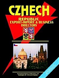 Czech Republic Export-Import Trade and Business Directory (Paperback)