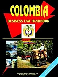 Colombia Business Law Handbook (Paperback)