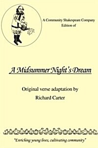 A Community Shakespeare Company Edition of a Midsummer Nights Dream (Paperback)