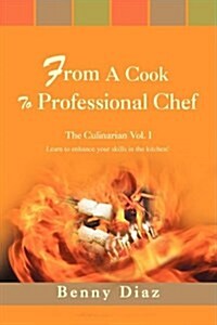 From a Cook to Professional Chef (Paperback)