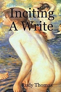 Inciting a Write (Paperback)