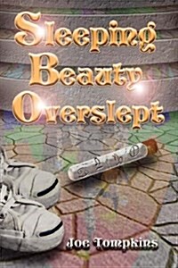 Sleeping Beauty Overslept (Paperback)