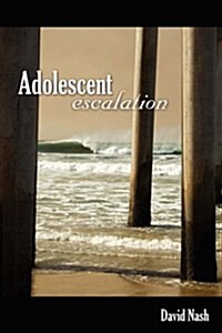Adolescent Escalation (Paperback)