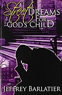 Street Dreams for Gods Child (Paperback)