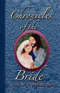 Chronicles of the Bride (Paperback)
