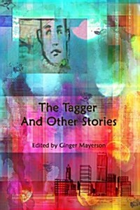 The Tagger and Other Stories (Paperback)