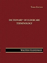 Dictionary+ of Eldercare Terminology (Paperback)