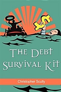 The Debt Survival Kit (Paperback)