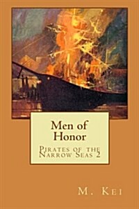 Pirates of the Narrow Seas 2: Men of Honor (Paperback)